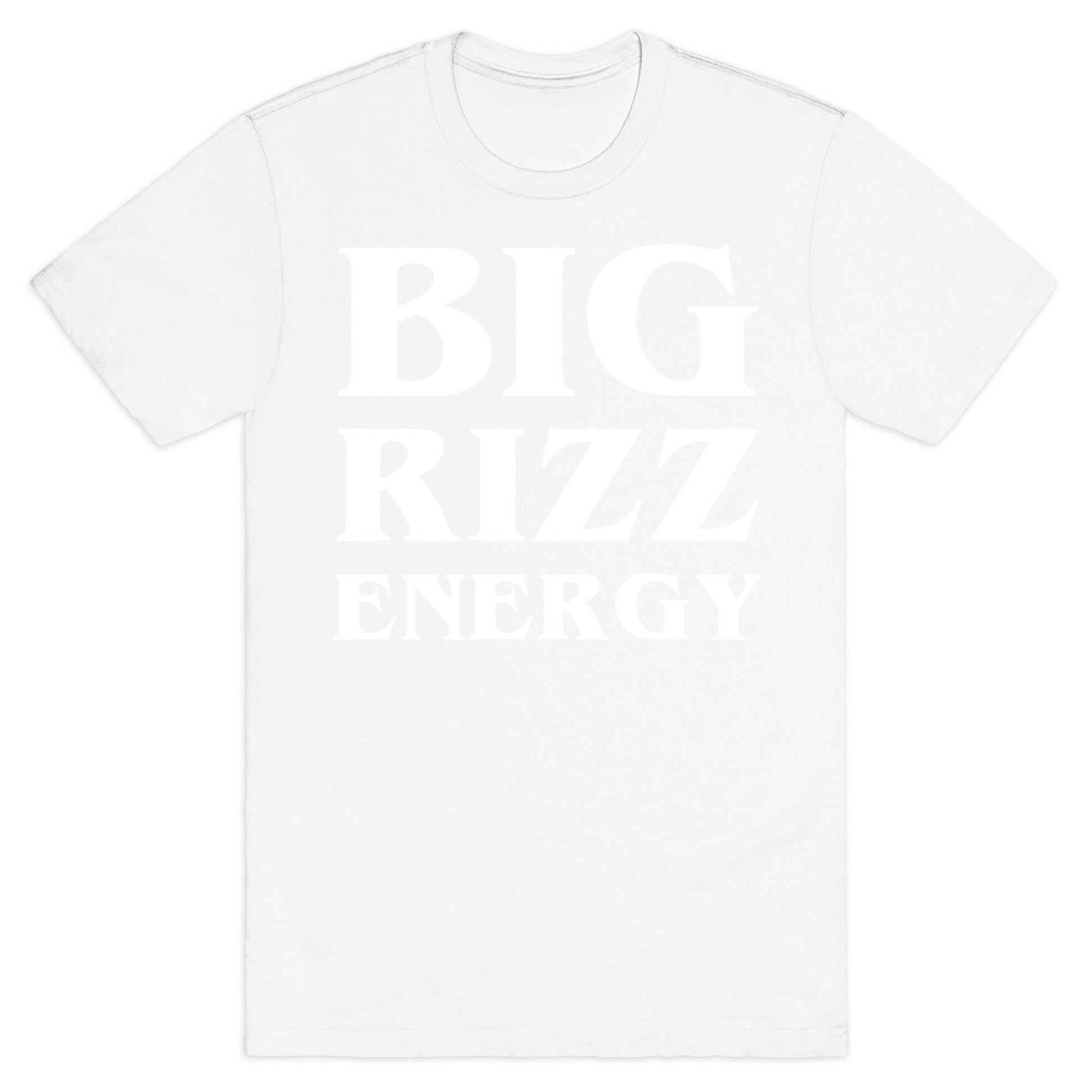 Big Rizz Energy T-Shirt