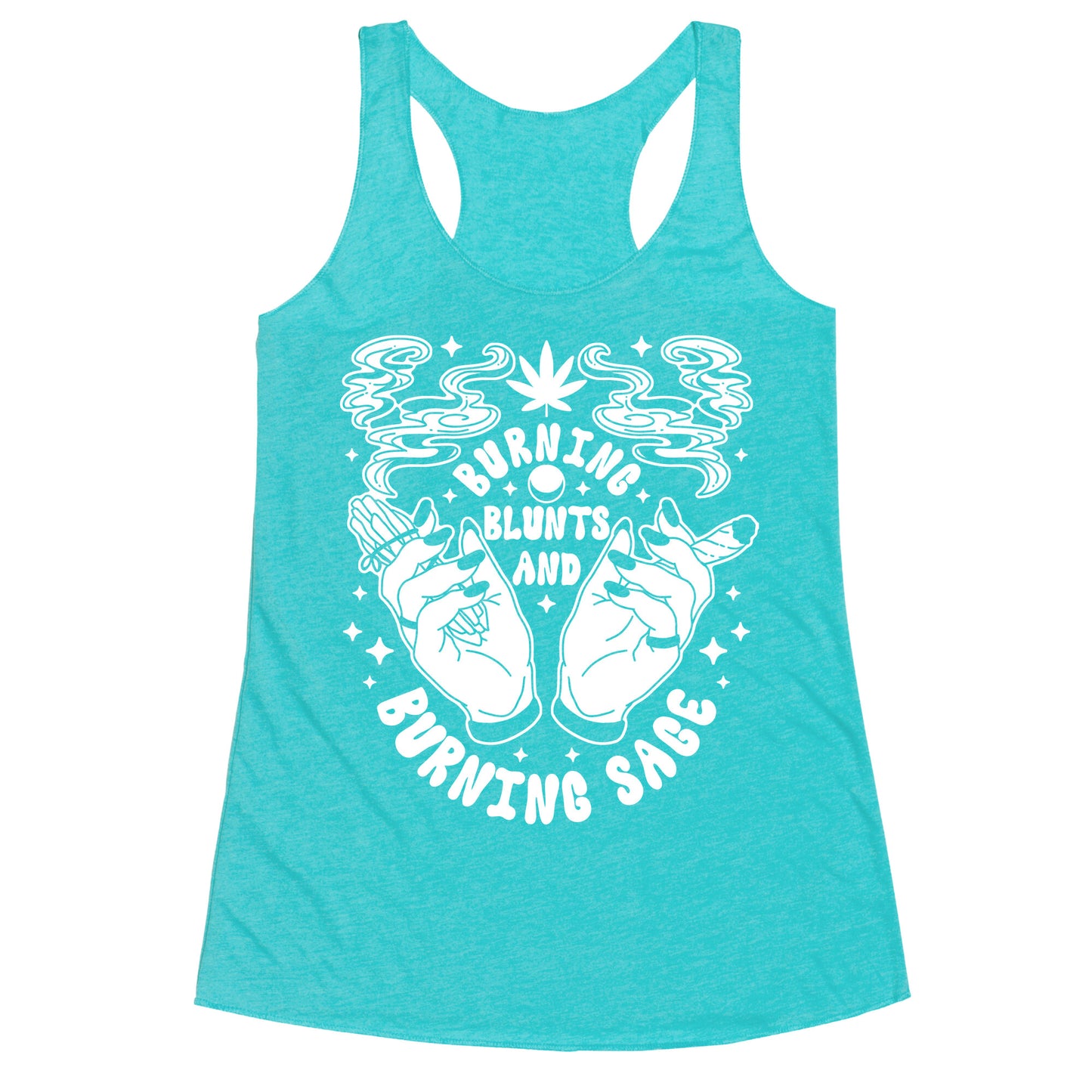 Burning Blunts and Burning Sage Racerback Tank