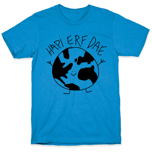 Hapi Erf Dae Earth T-Shirt