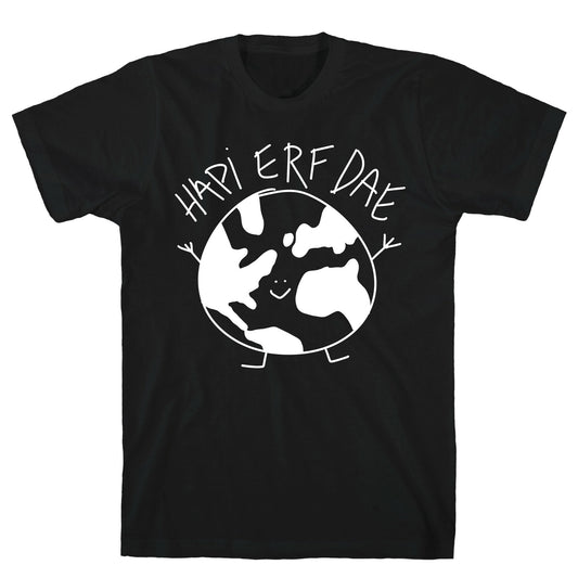 Hapi Erf Dae Earth T-Shirt