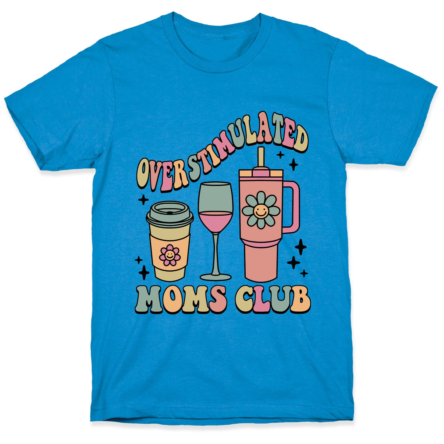 Overstimulated Moms Club T-Shirt