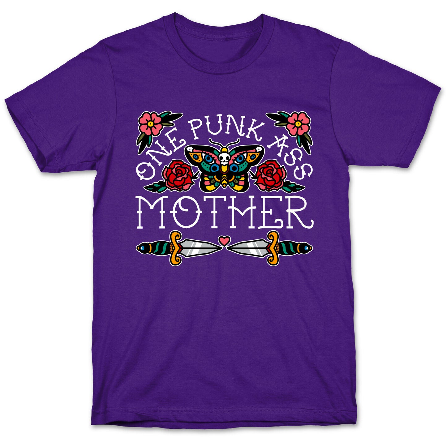 One Punk Ass Mother T-Shirt