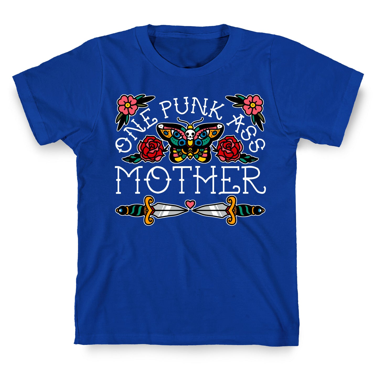 One Punk Ass Mother T-Shirt