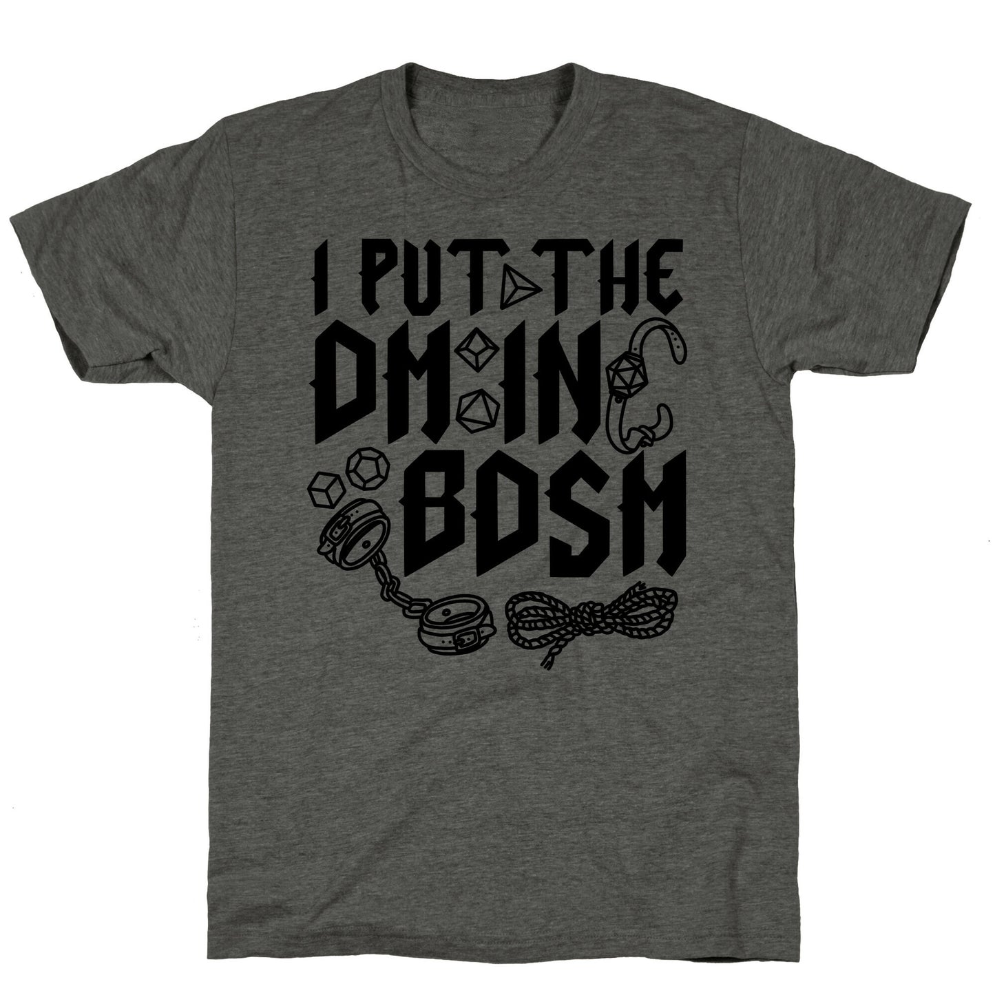 I Put The DM in BDSM Unisex Triblend Tee