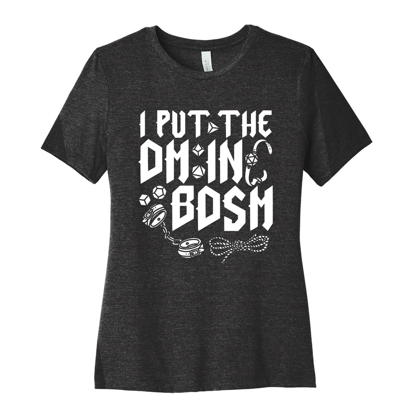 I Put The DM in BDSM Womens Cotton Tee