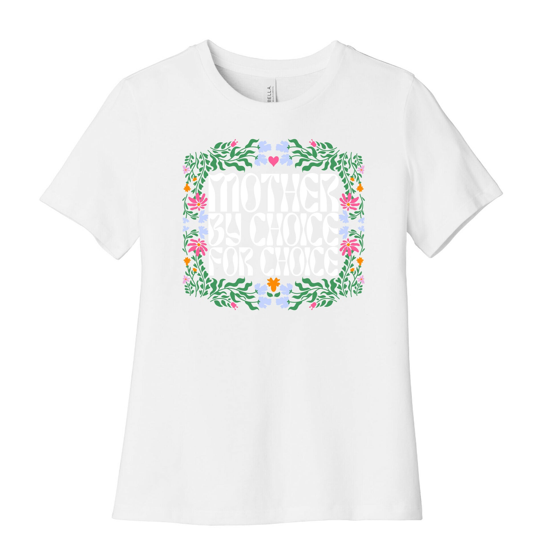 Mother By Choice For Choice Womens Cotton Tee
