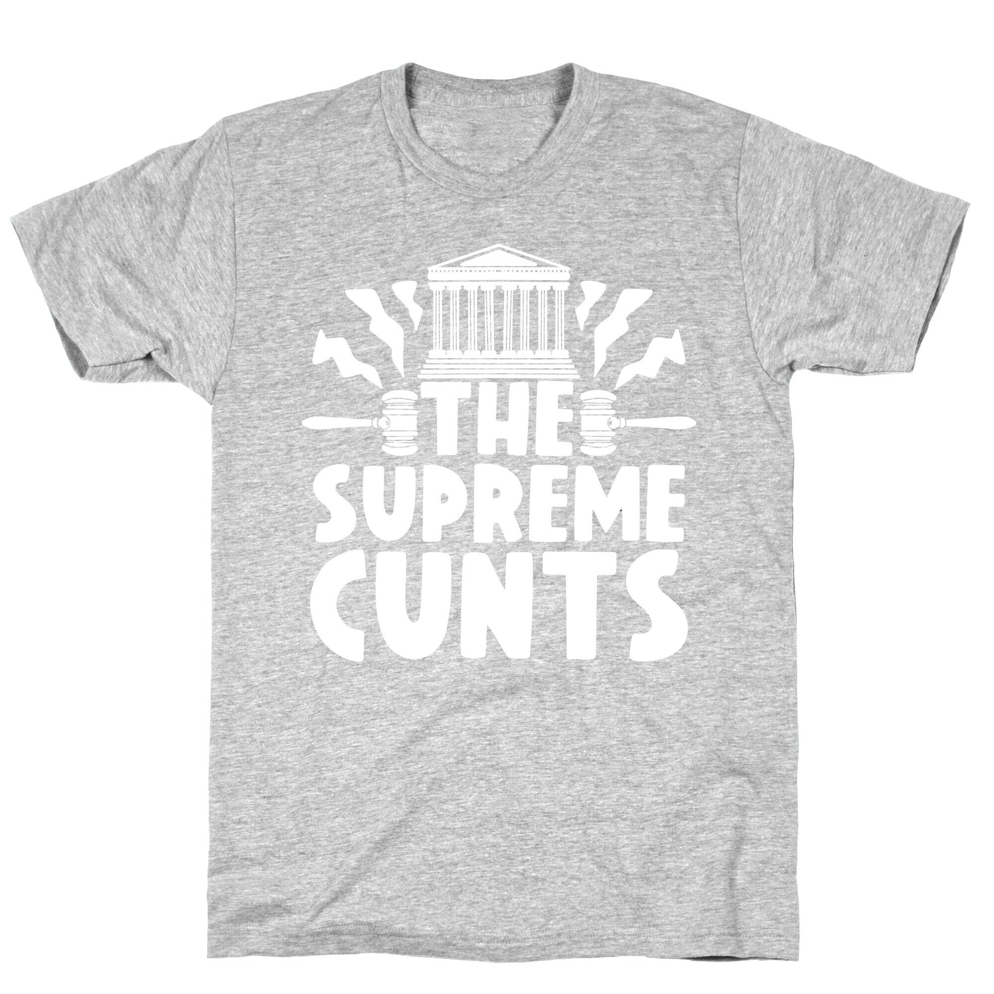 The Supreme Cunts T-Shirt