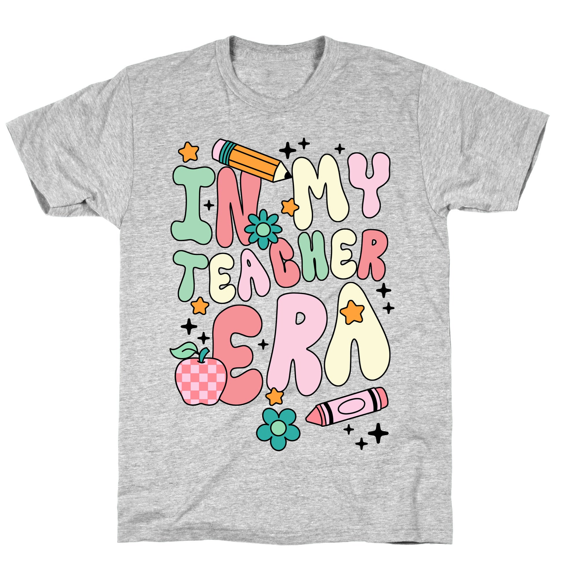 In My Teacher Era T-Shirt