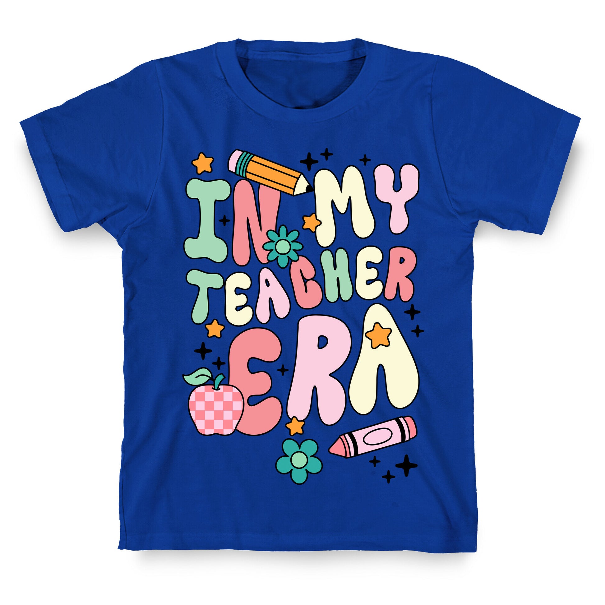 In My Teacher Era T-Shirt