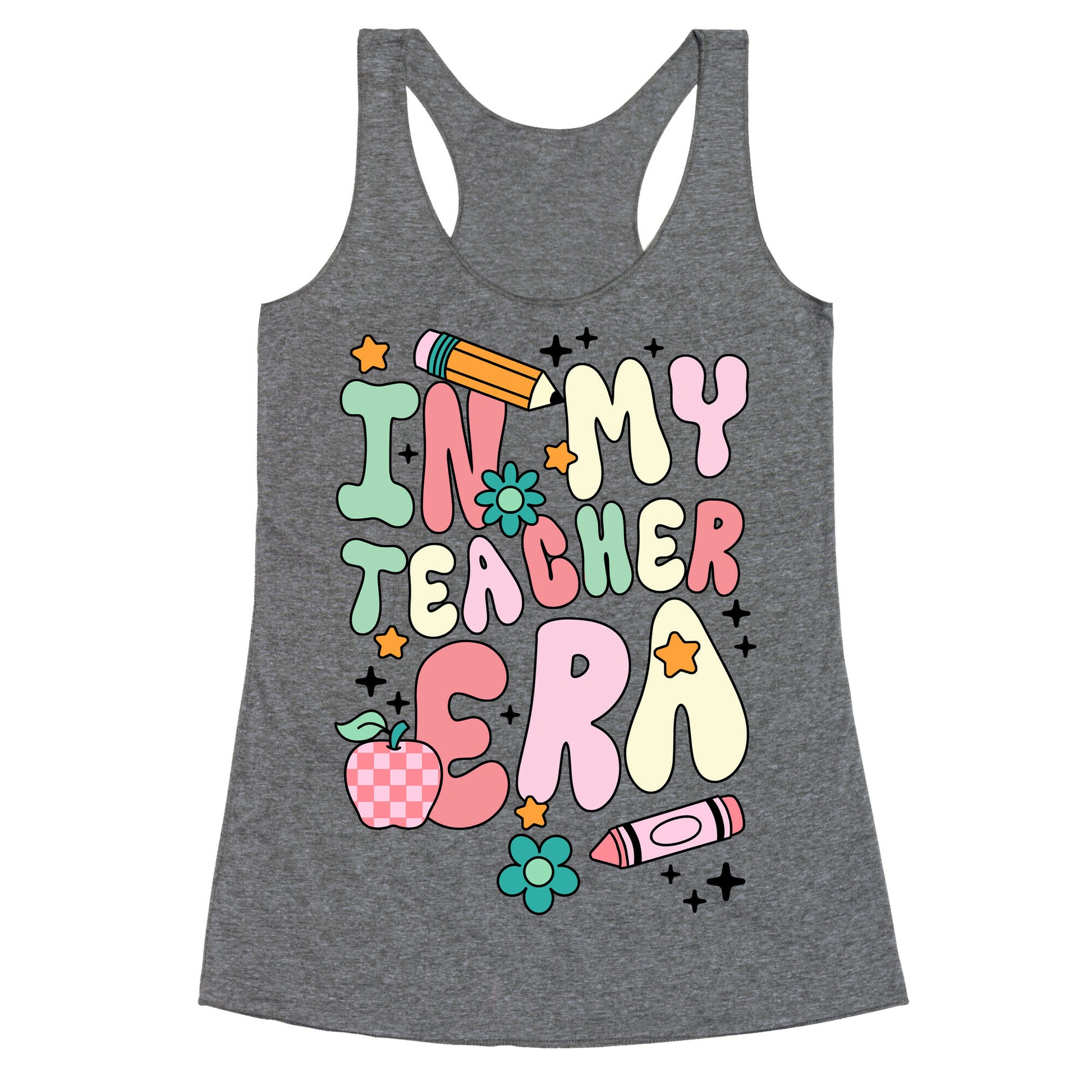 In My Teacher Era Racerback Tank