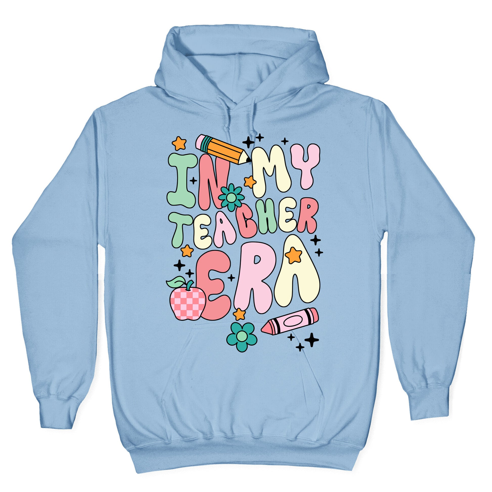 In My Teacher Era Hoodie