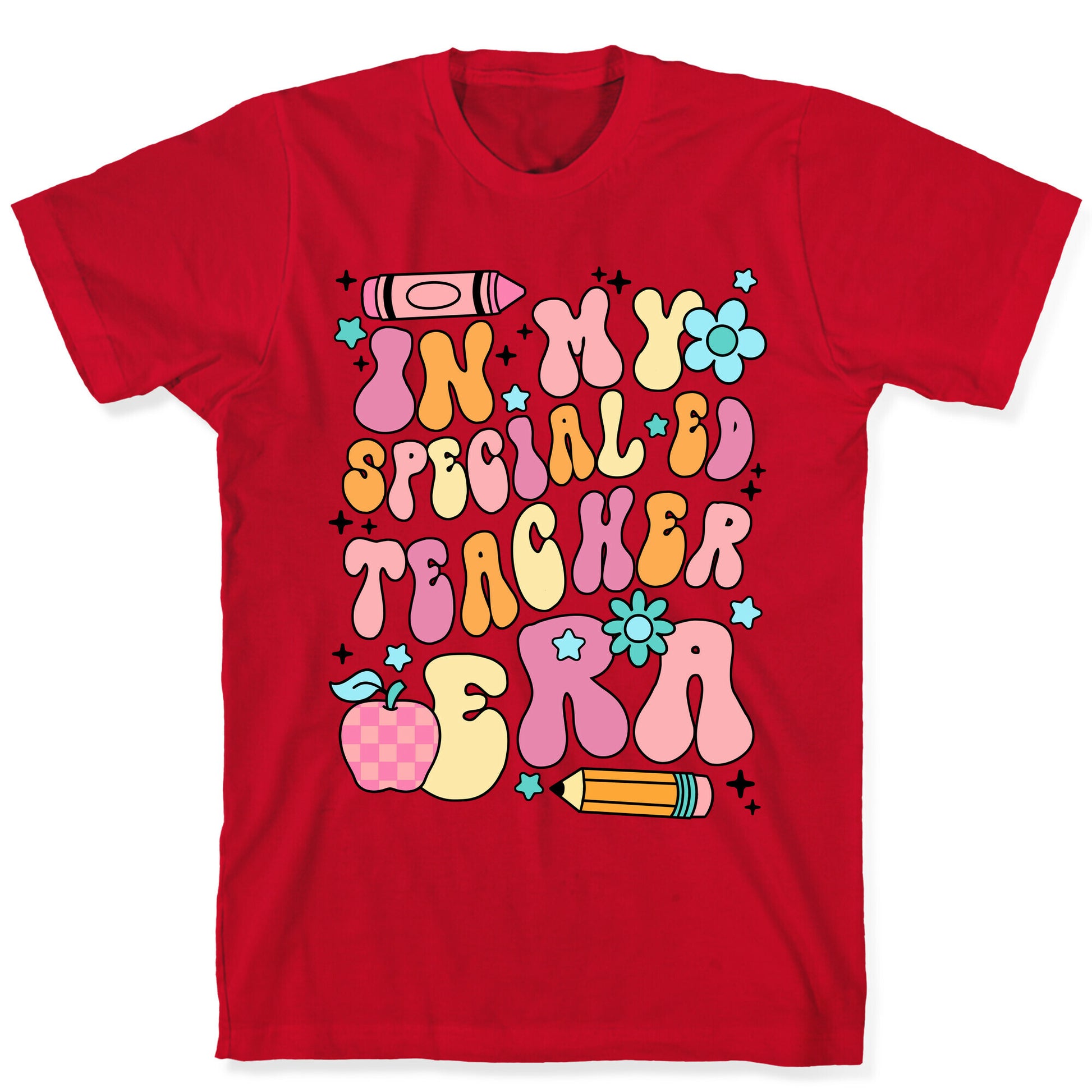 In My Special Ed Teacher Era T-Shirt