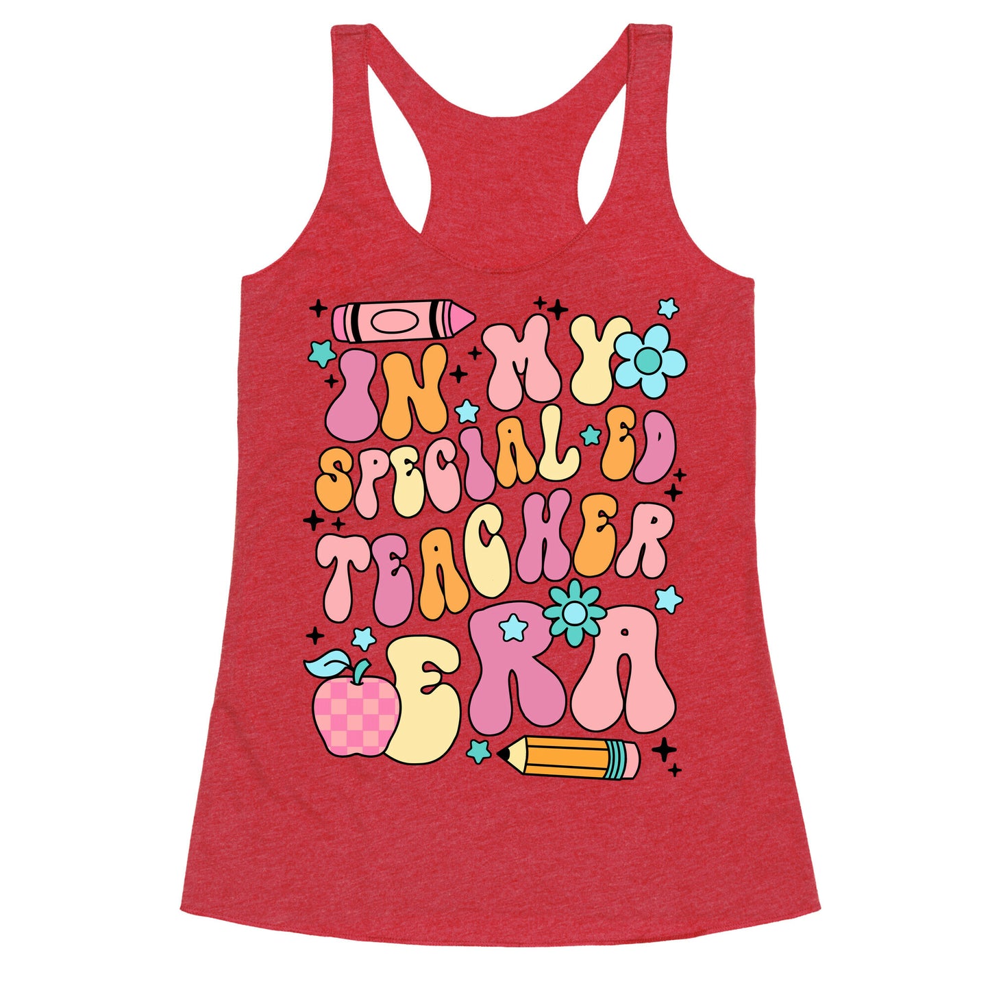 In My Special Ed Teacher Era Racerback Tank