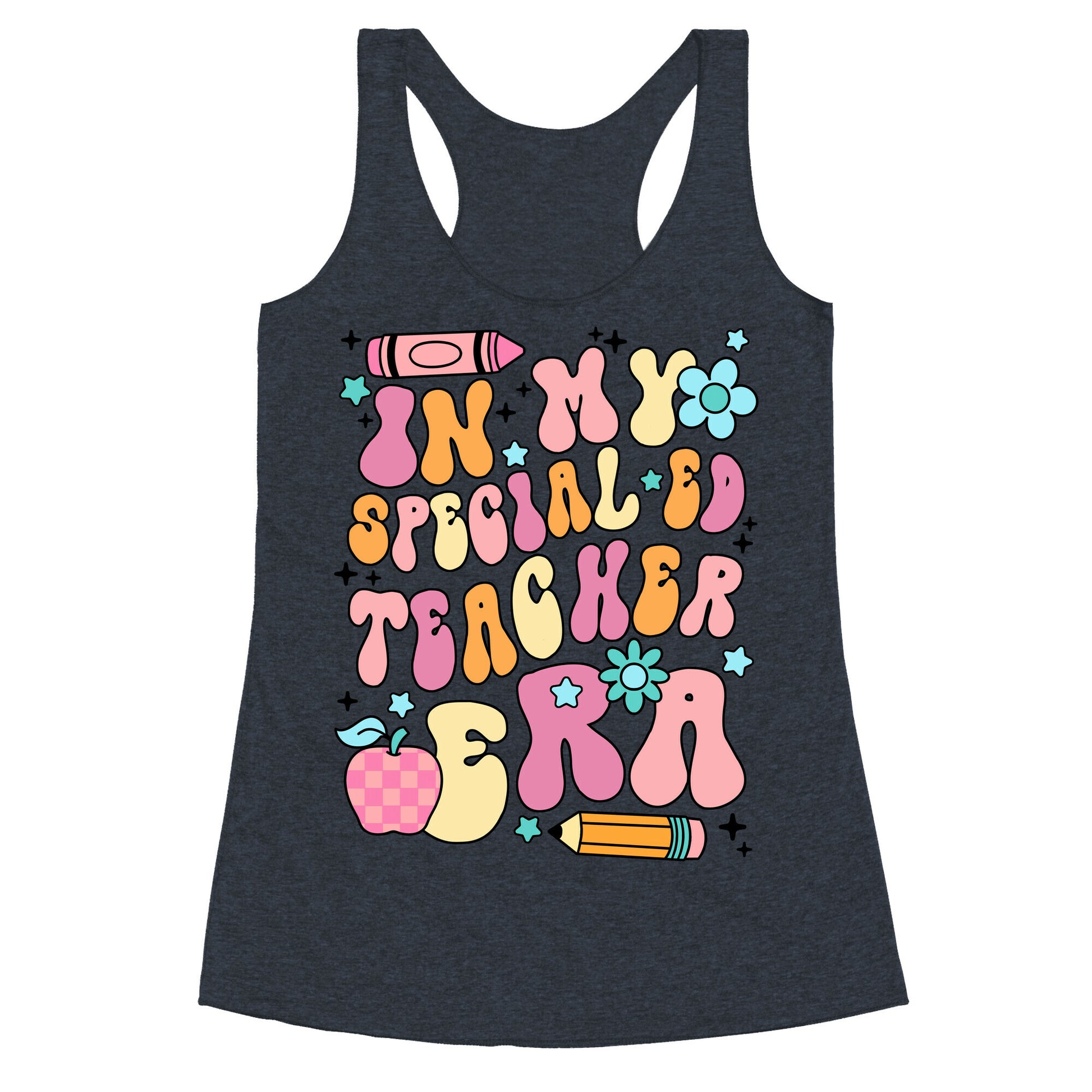 In My Special Ed Teacher Era Racerback Tank