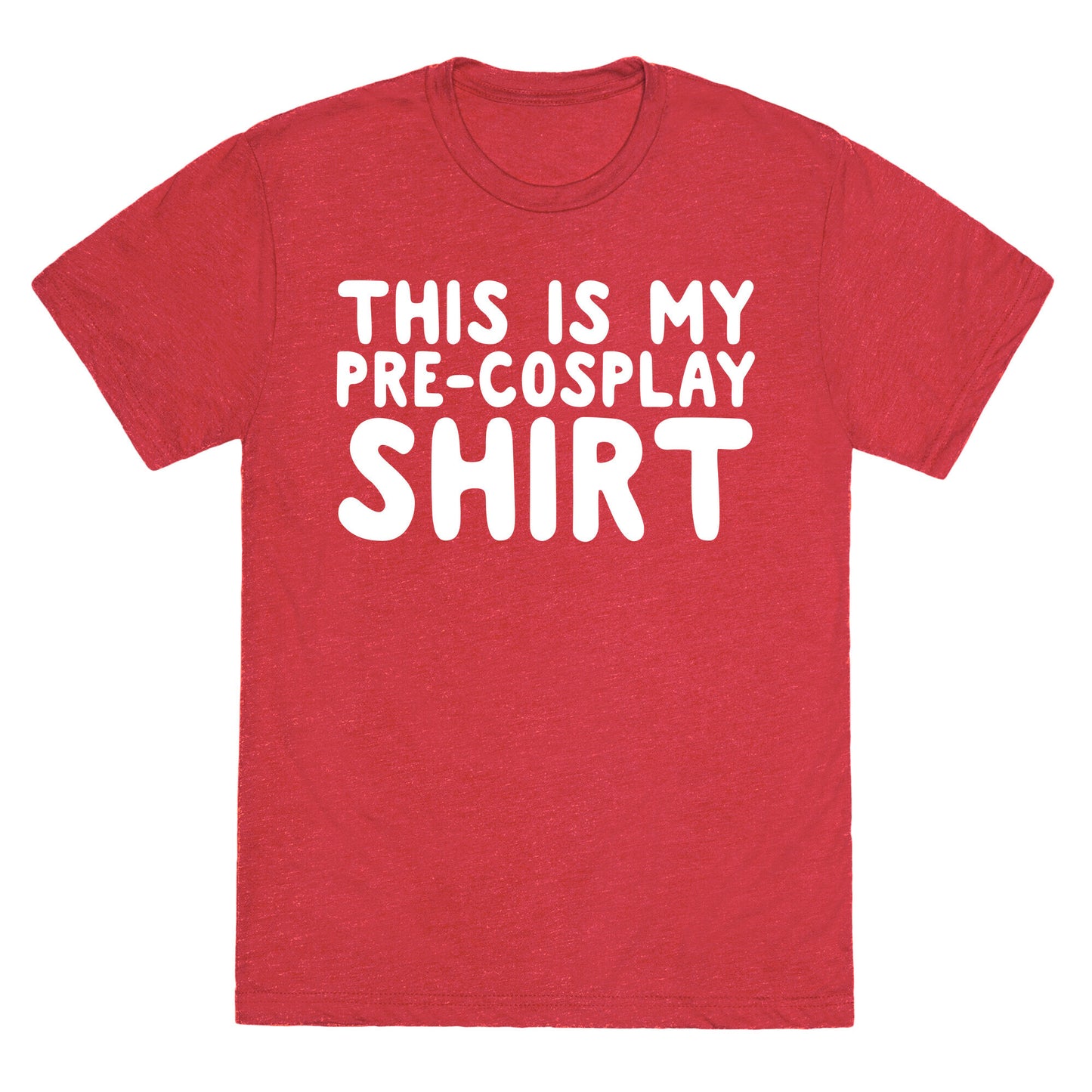 This Is My Pre-Cosplay Shirt Unisex Triblend Tee