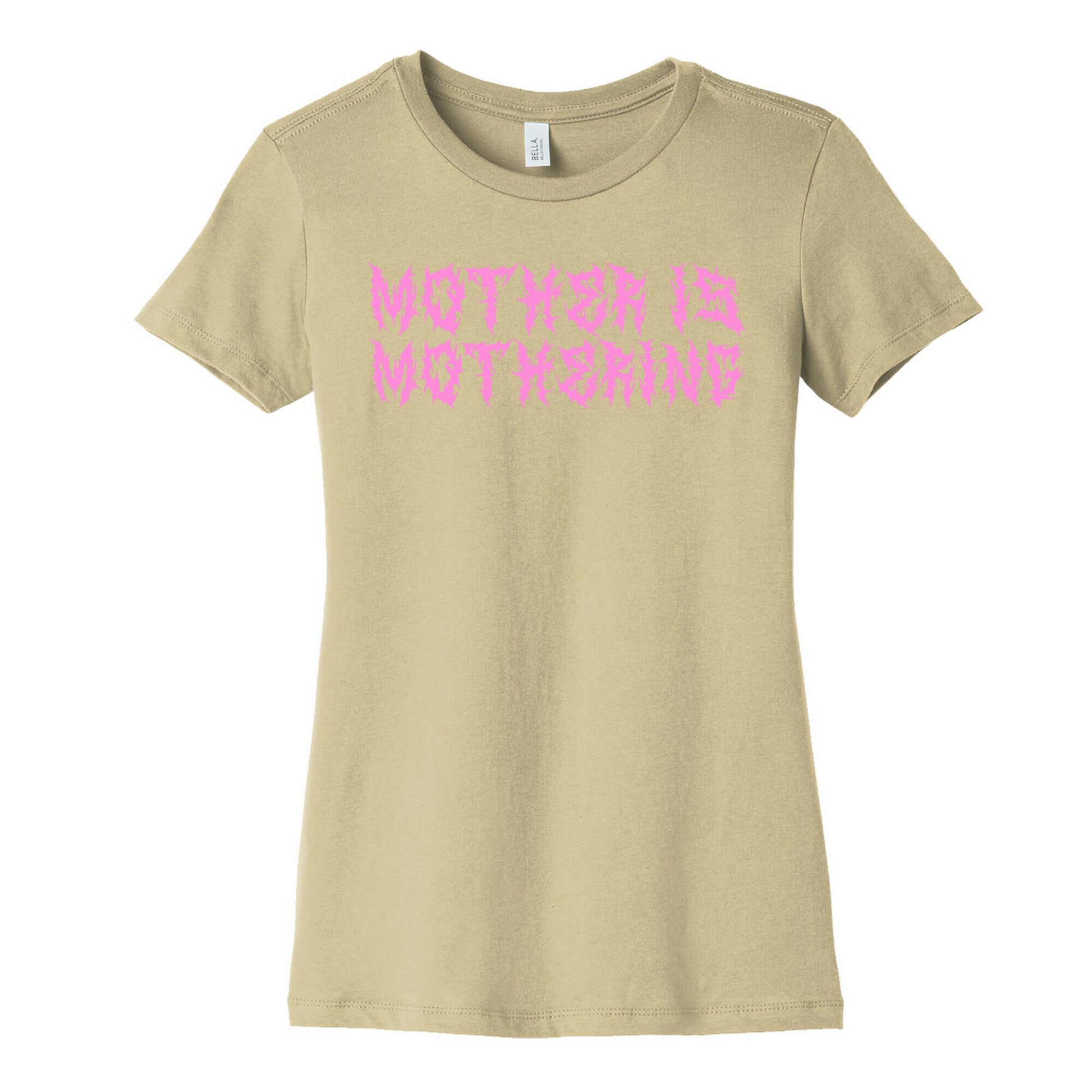 Mother is Mothering Womens Cotton Tee