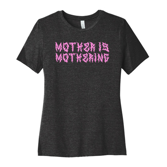 Mother is Mothering Womens Cotton Tee