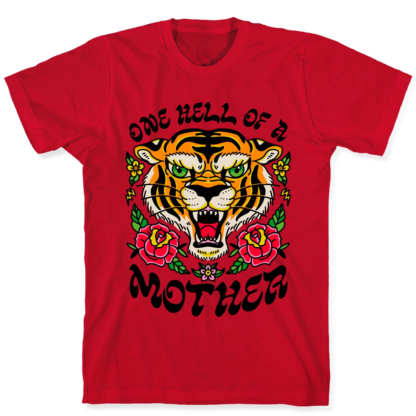 One Hell of a Mother T-Shirt