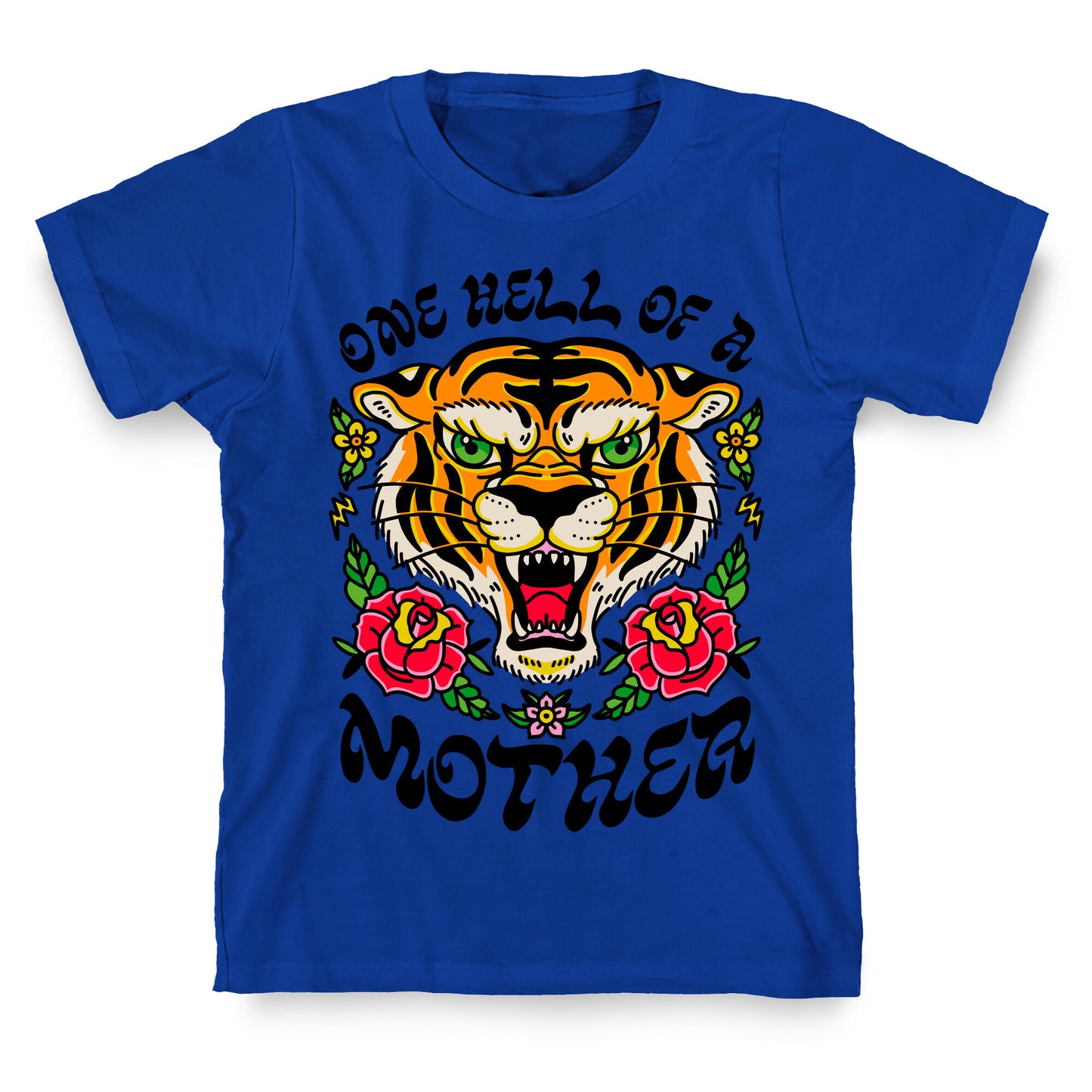 One Hell of a Mother T-Shirt