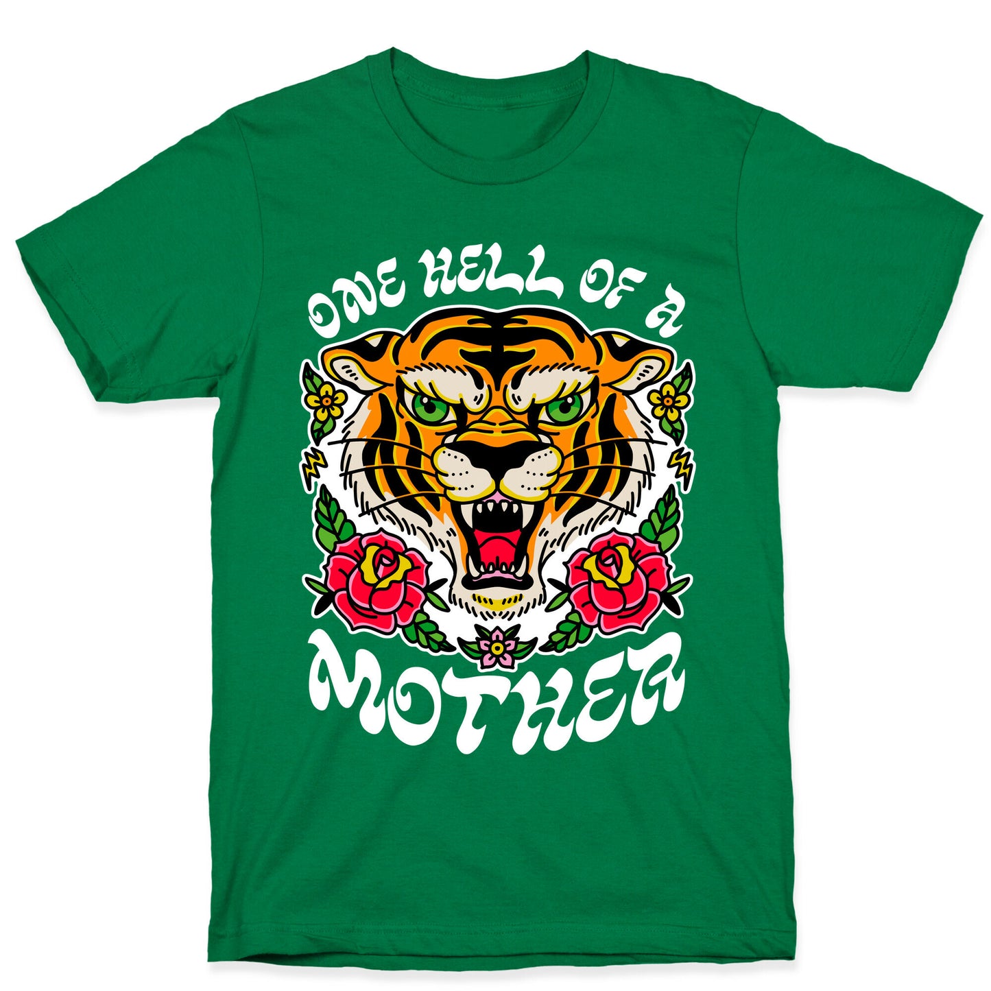 One Hell of a Mother T-Shirt