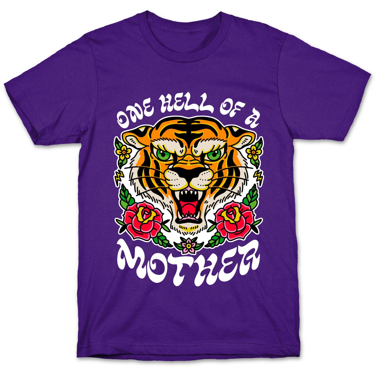 One Hell of a Mother T-Shirt