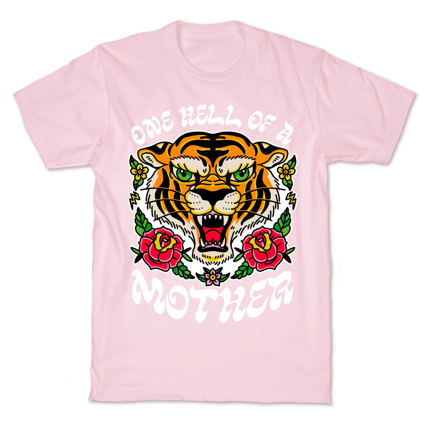 One Hell of a Mother T-Shirt