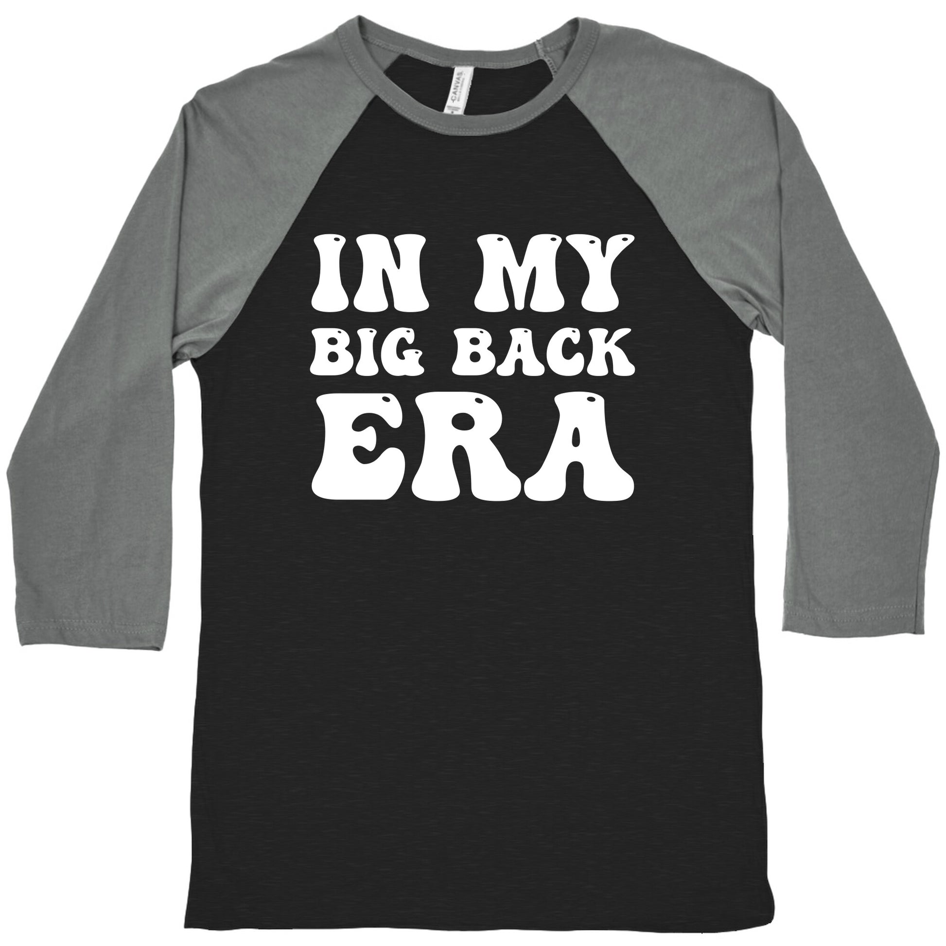 In My Big Back Era Baseball Tee