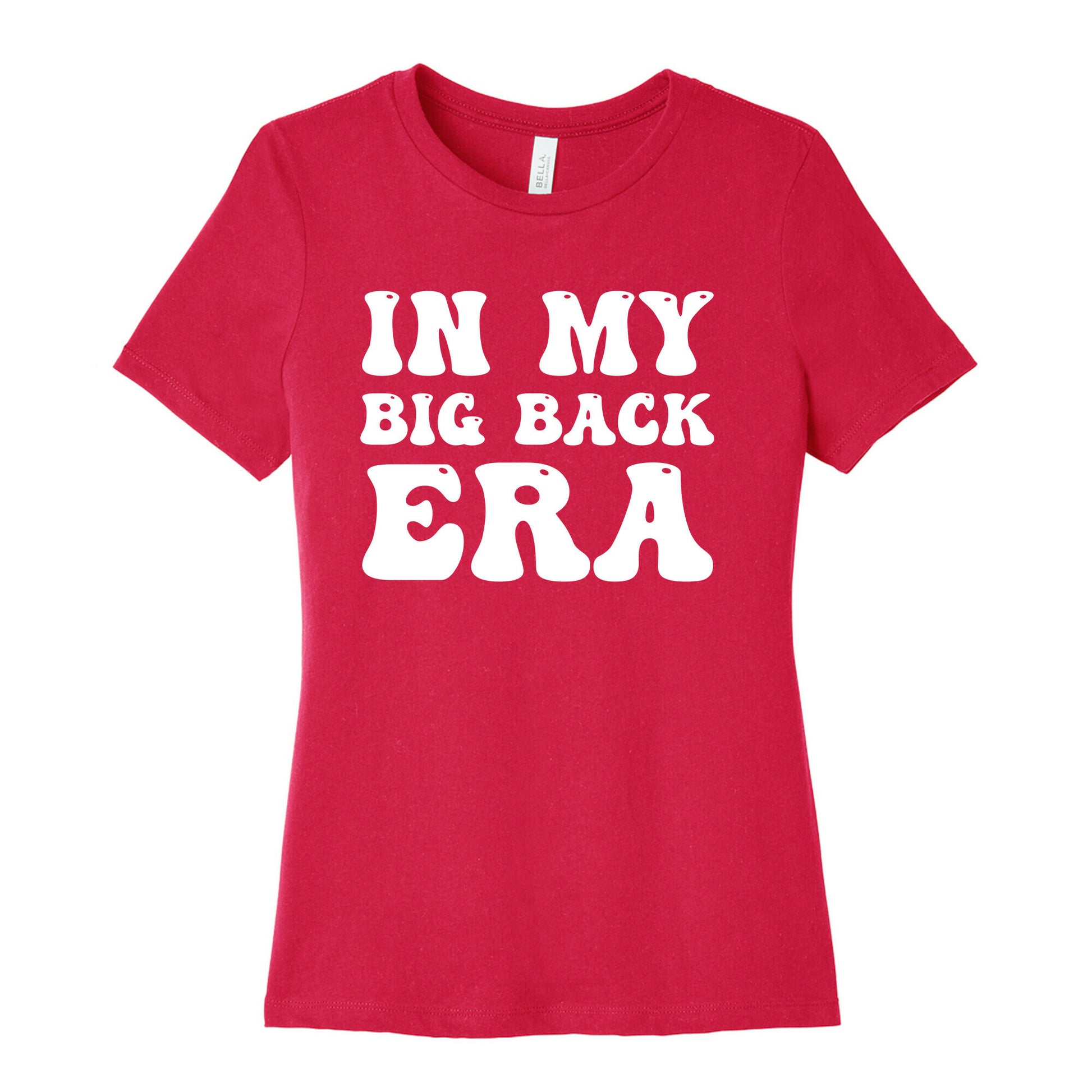 In My Big Back Era Women's Cotton Tee