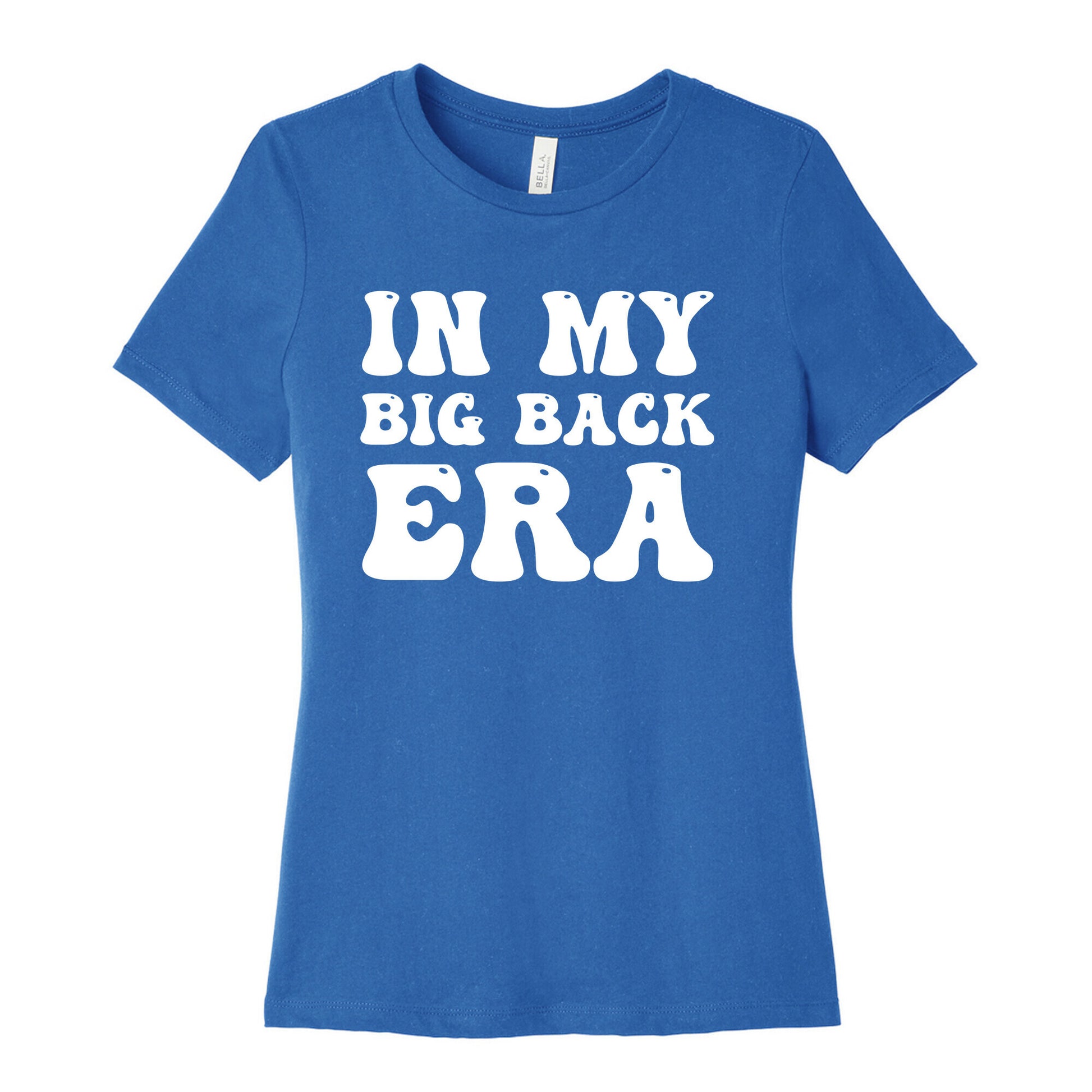 In My Big Back Era Women's Cotton Tee
