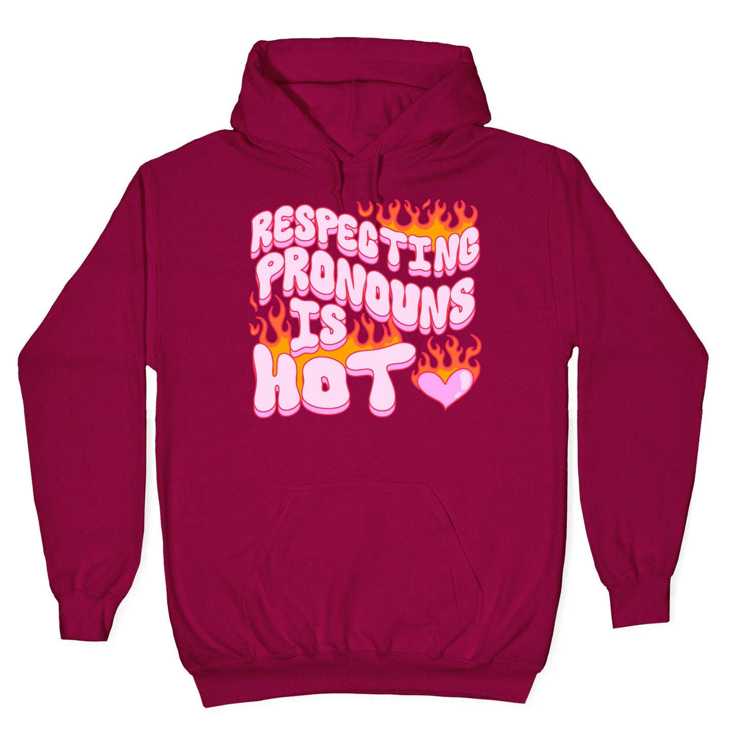 Respecting Pronouns Is Hot Hoodie