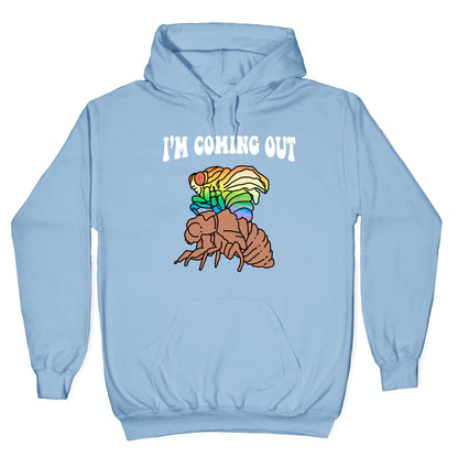Im Coming Out  Hoodie