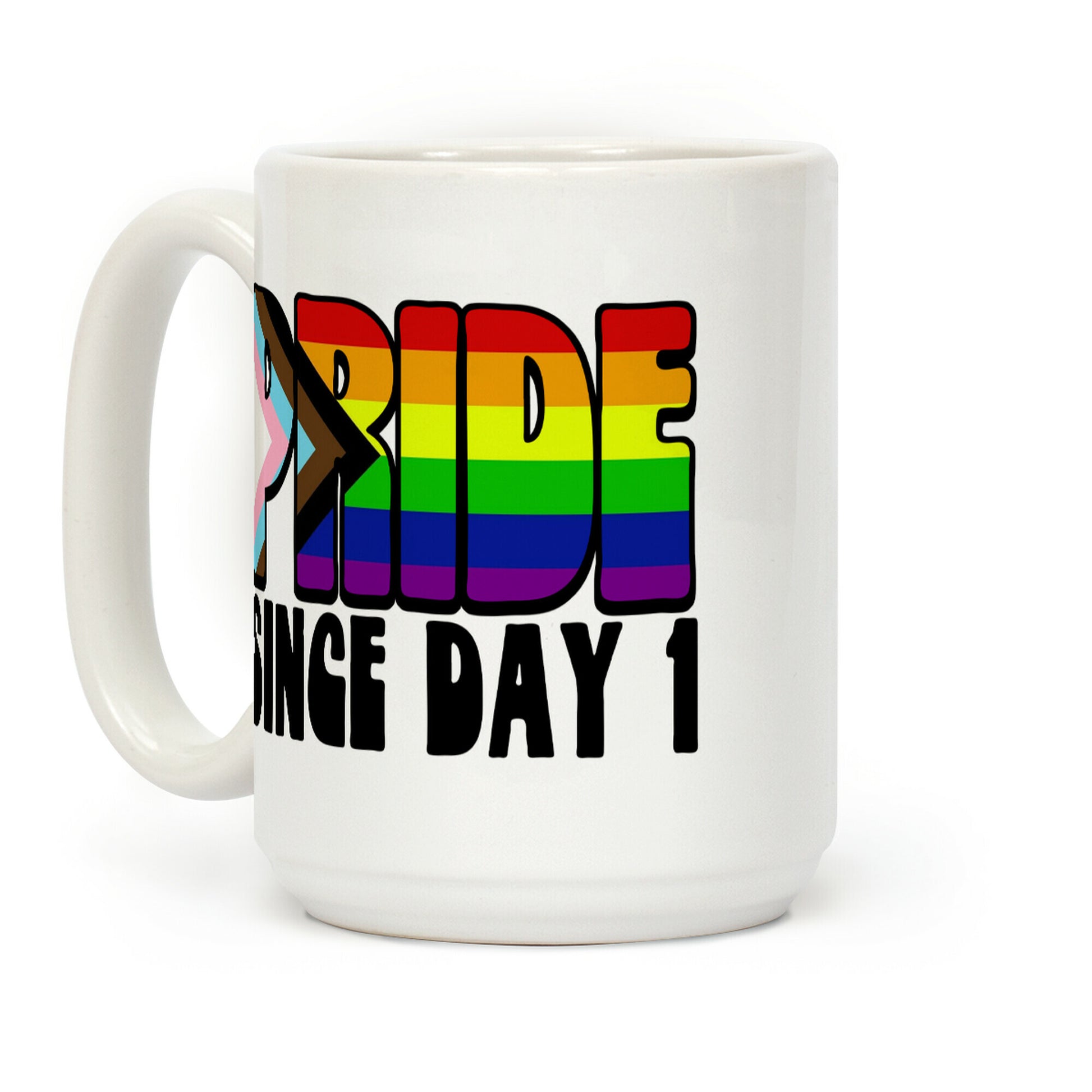 Pride Since Day 1 Coffee Mug