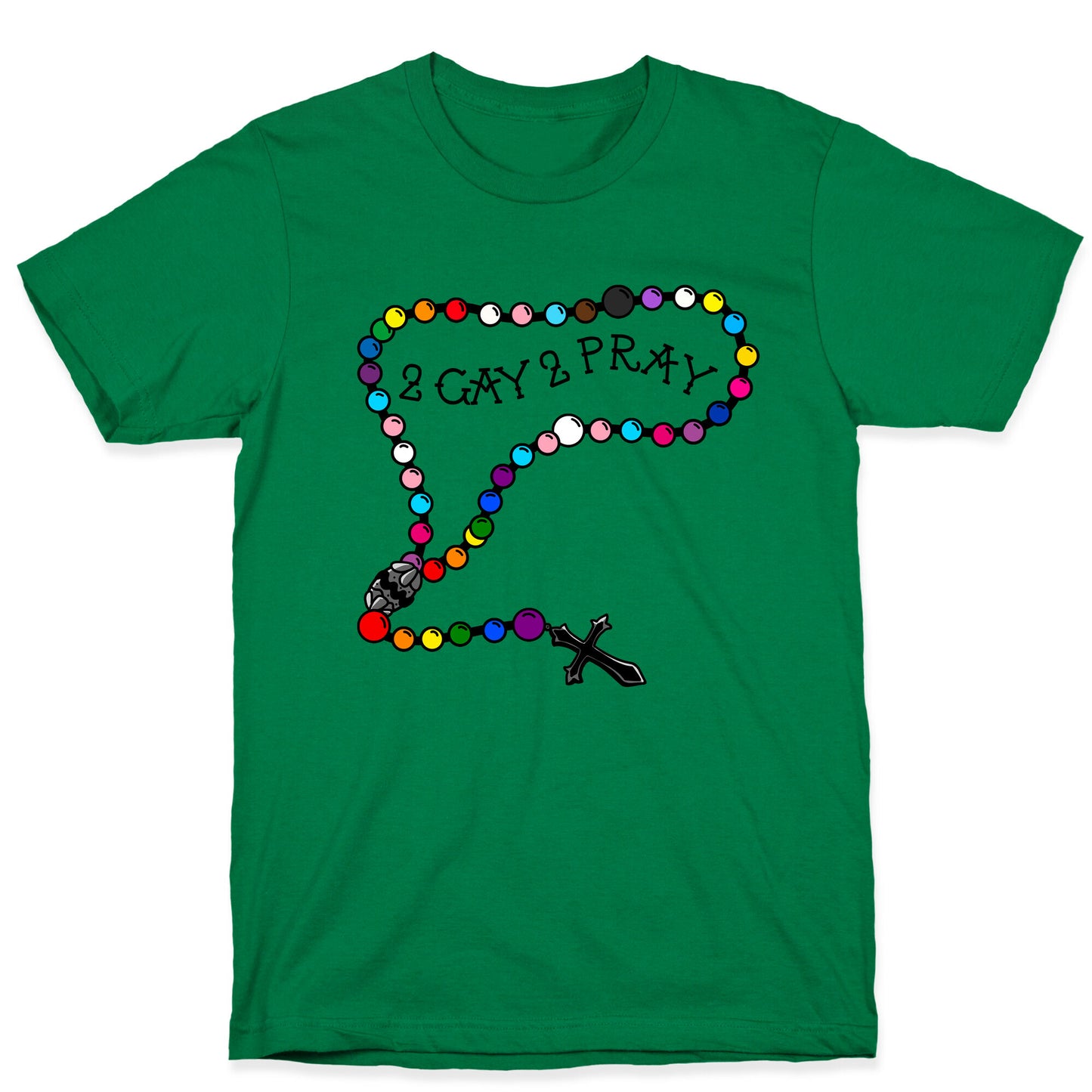 2 Gay 2 Pray T-Shirt