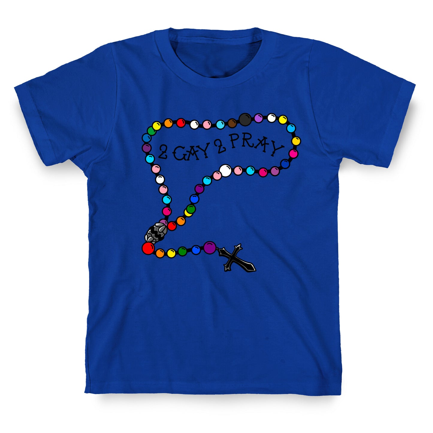 2 Gay 2 Pray T-Shirt