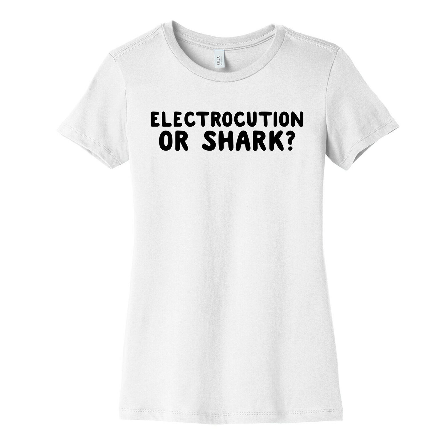 Electrocution or Shark? Trump Womens Cotton Tee