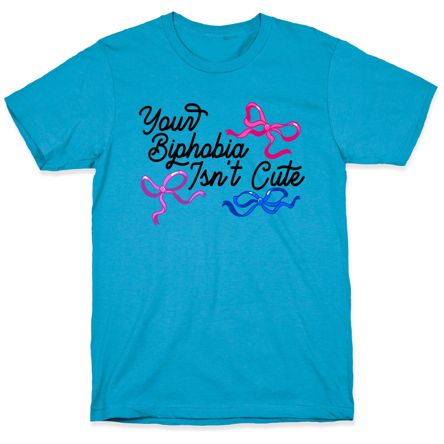 Your Biphobia Isnt Cute Unisex Triblend Tee