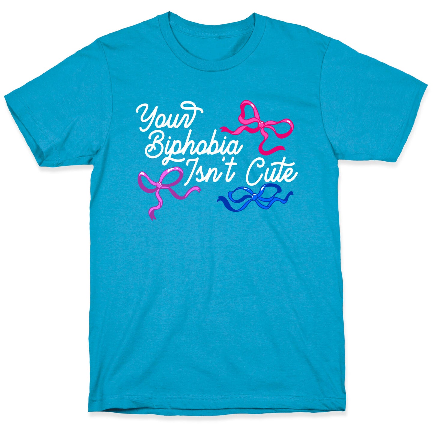 Your Biphobia Isnt Cute Unisex Triblend Tee