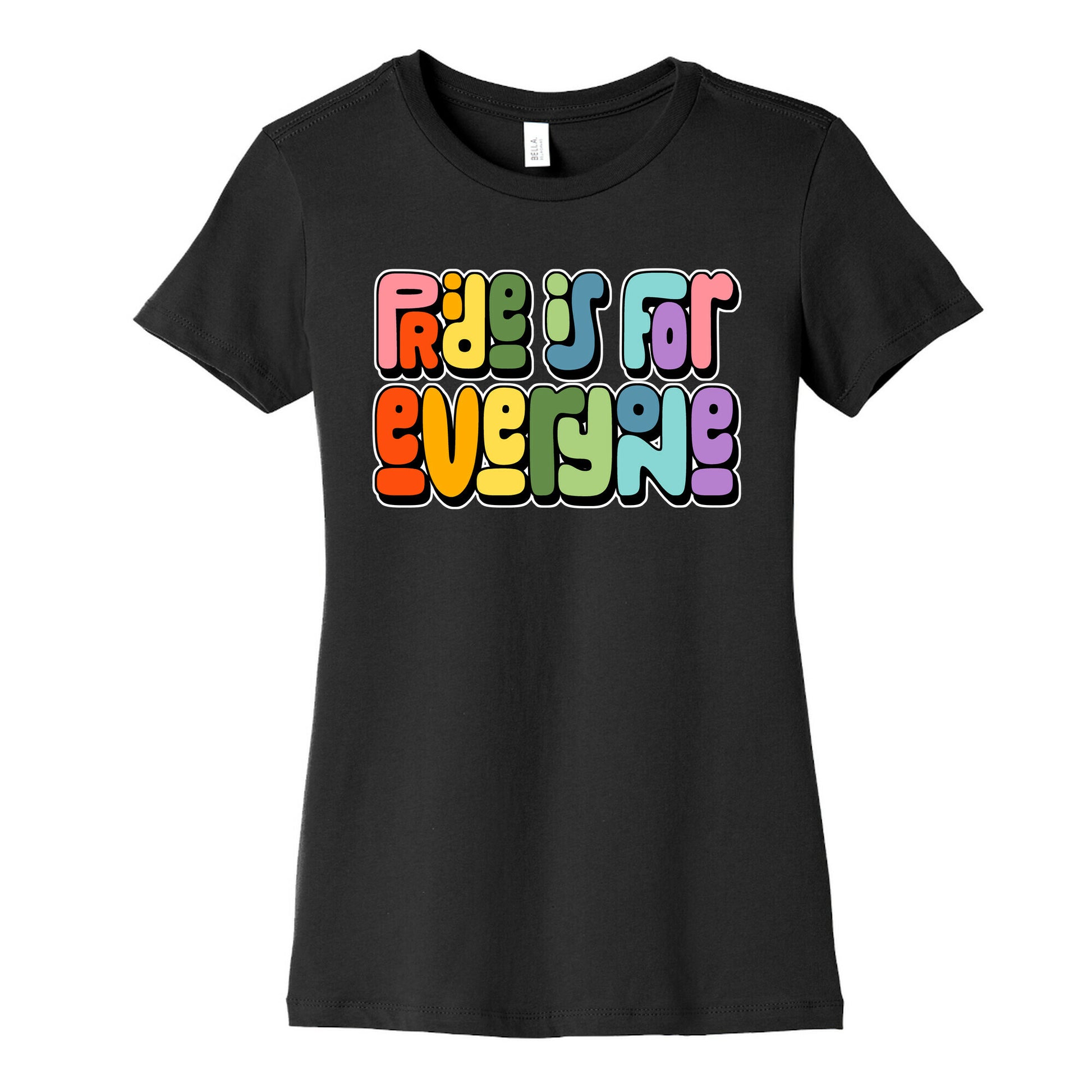 Pride Is For Everyone Womens Cotton Tee