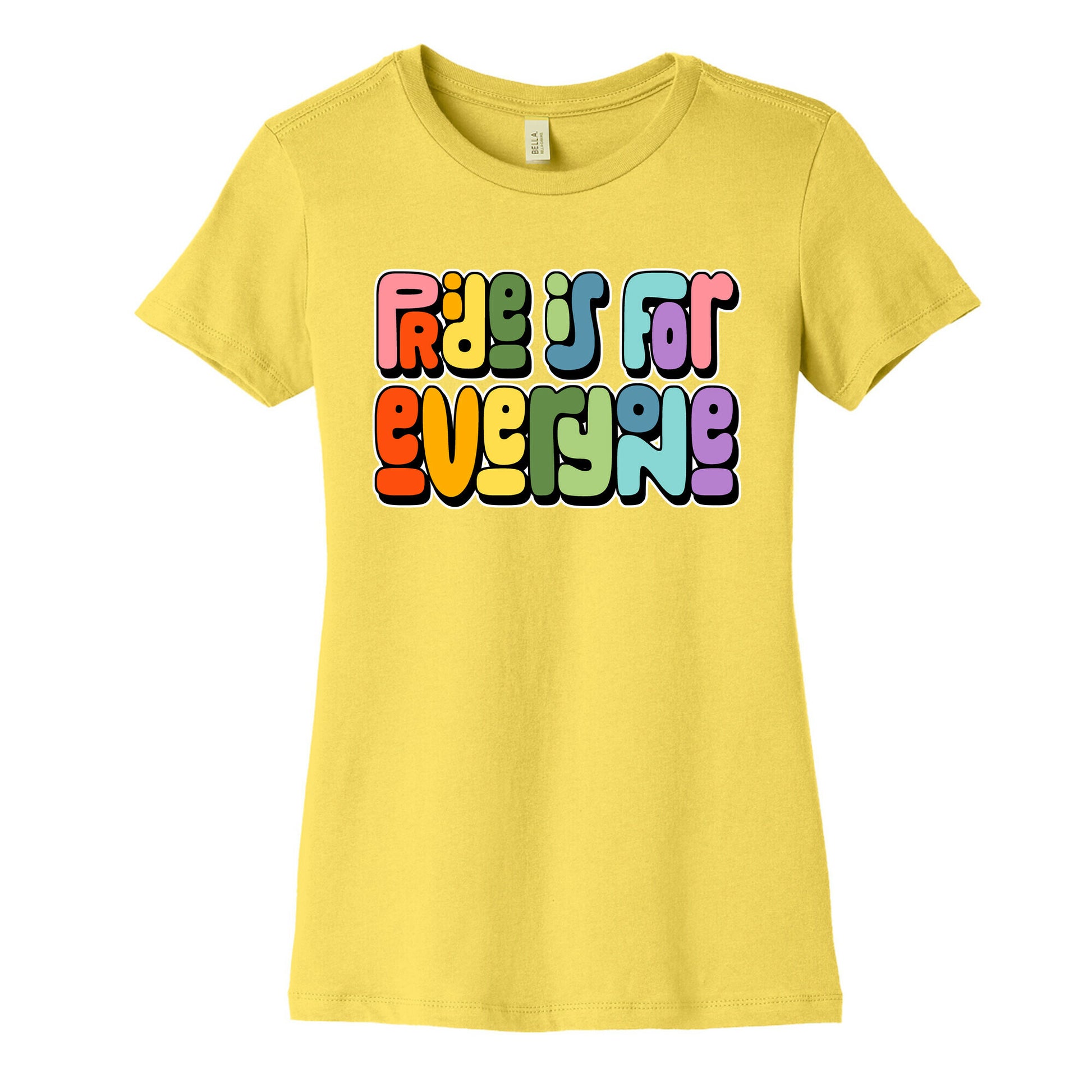 Pride Is For Everyone Womens Cotton Tee