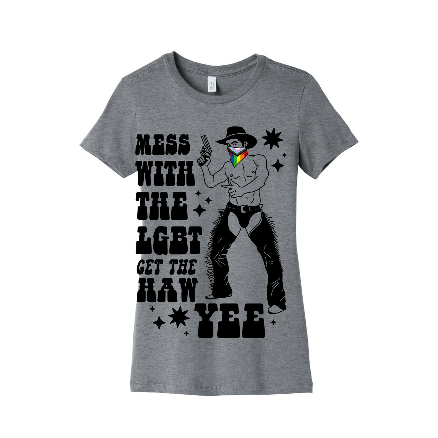 Mess With The LGBT Get The HAW YEE Womens Cotton Tee