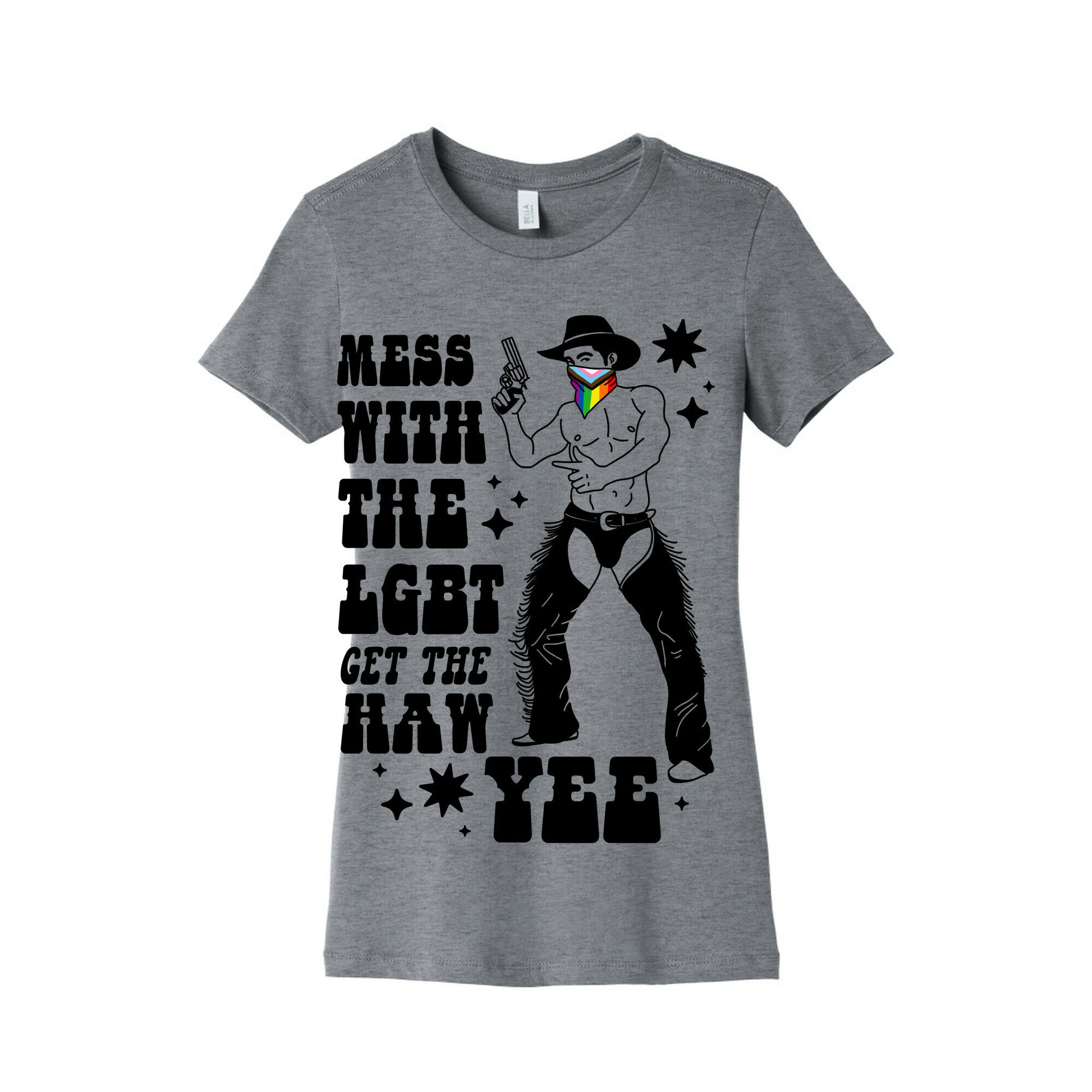 Mess With The LGBT Get The HAW YEE Womens Cotton Tee