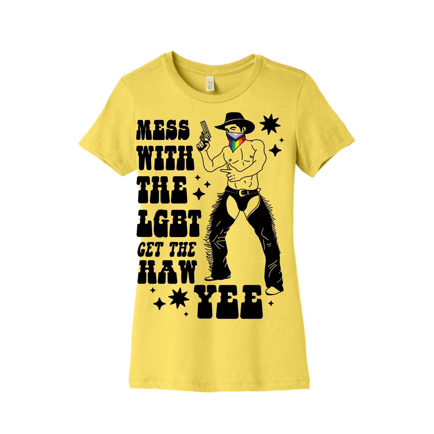 Mess With The LGBT Get The HAW YEE Womens Cotton Tee