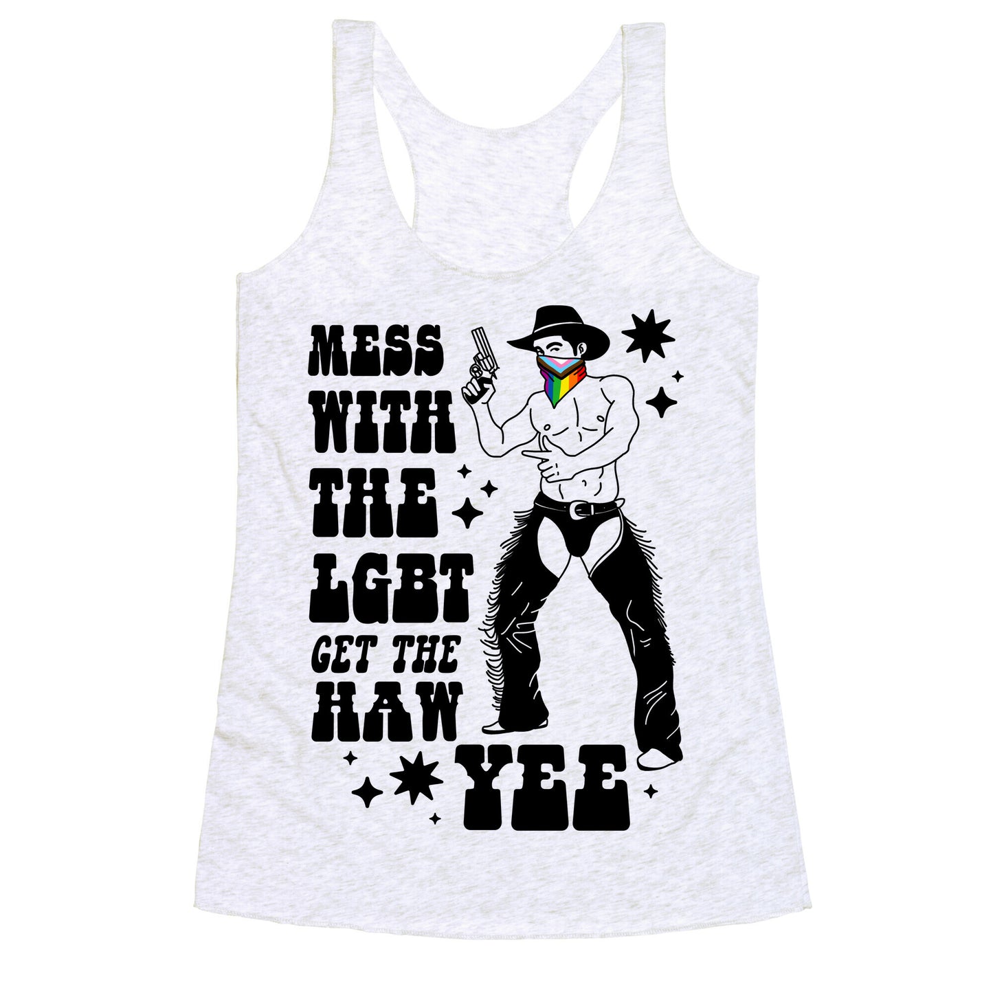 Mess With The LGBT Get The HAW YEE Racerback Tank