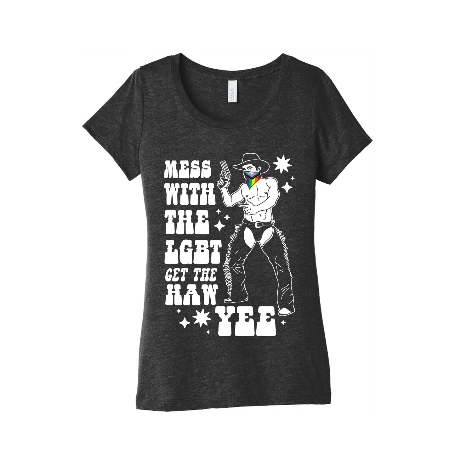 Mess With The LGBT Get The HAW YEE Womens Triblend Tee