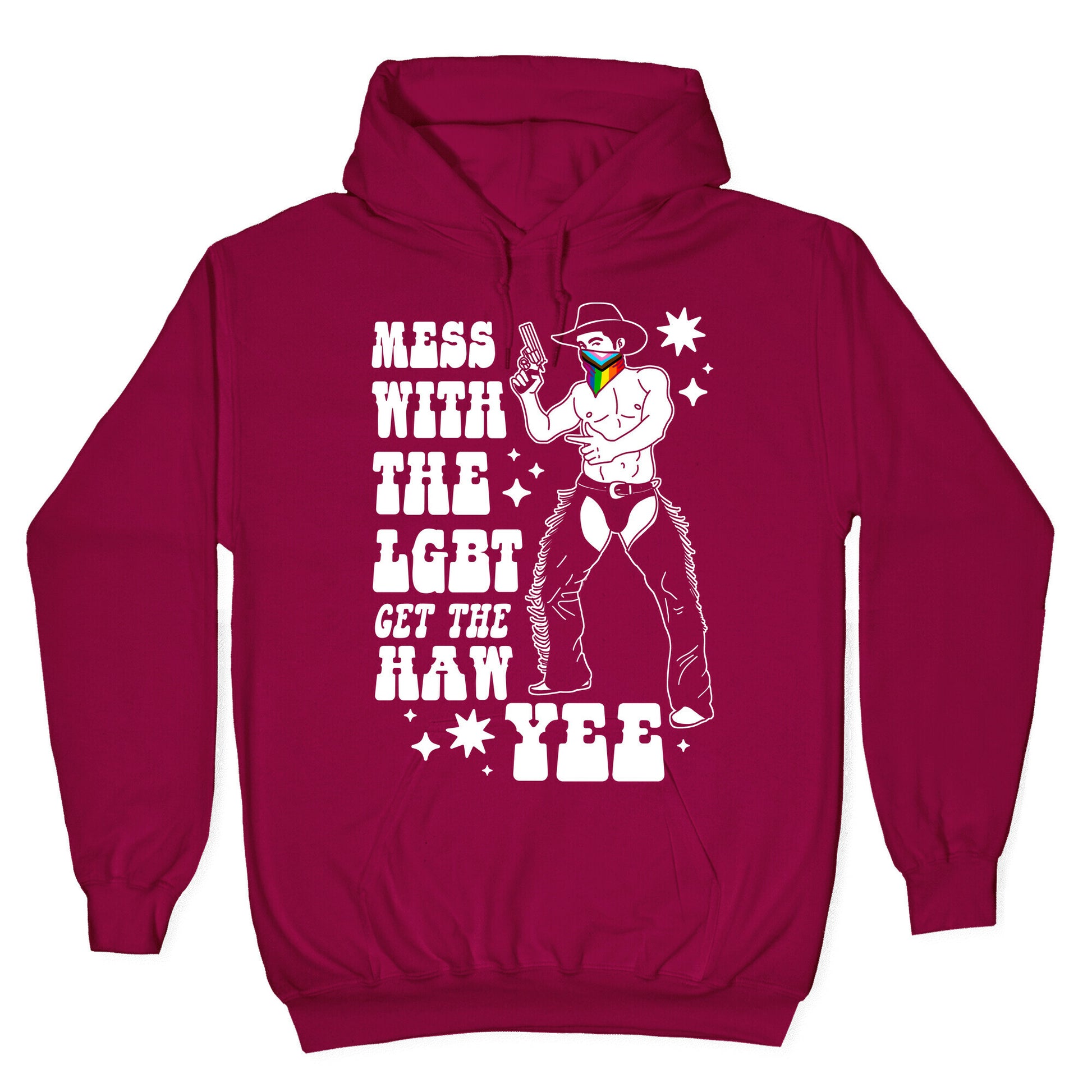 Mess With The LGBT Get The HAW YEE Hoodie