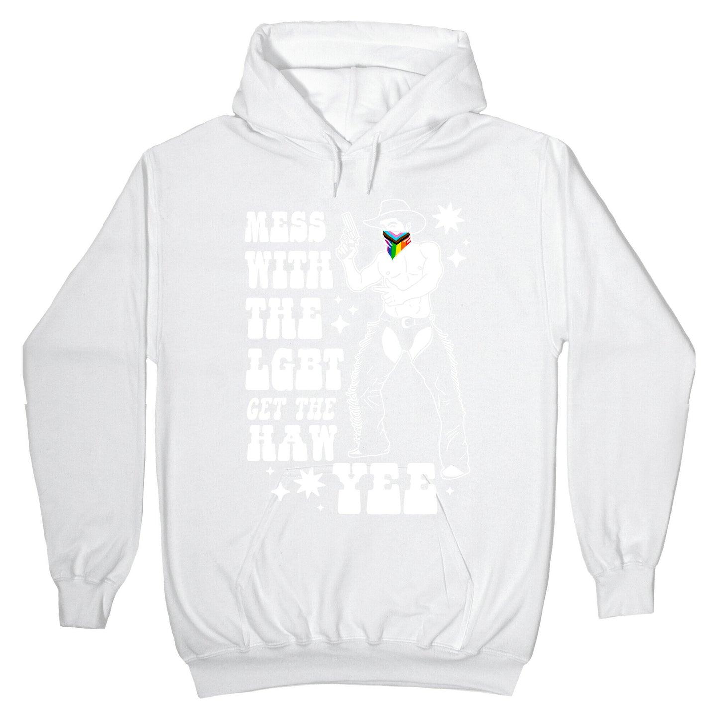 Mess With The LGBT Get The HAW YEE Hoodie