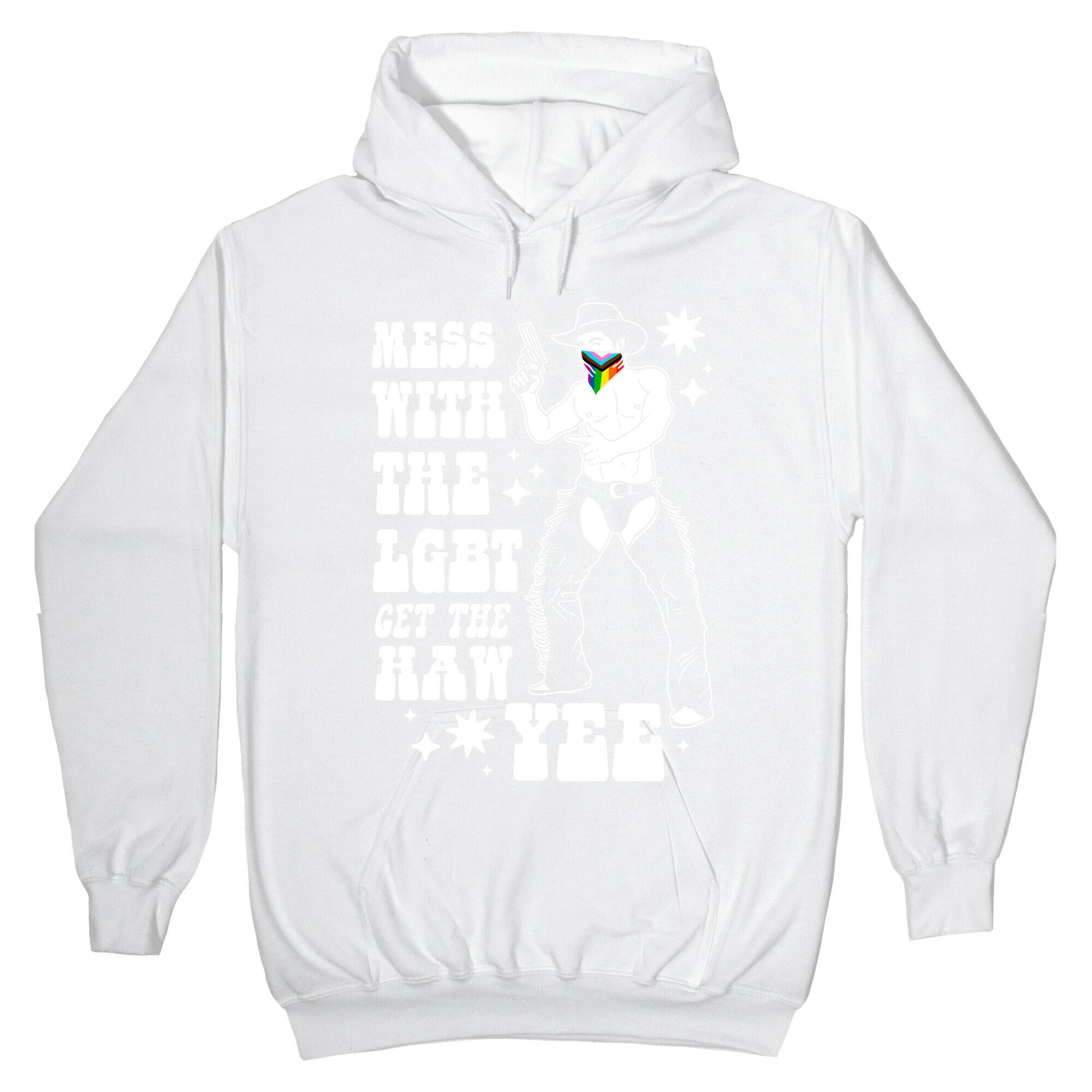 Mess With The LGBT Get The HAW YEE Hoodie