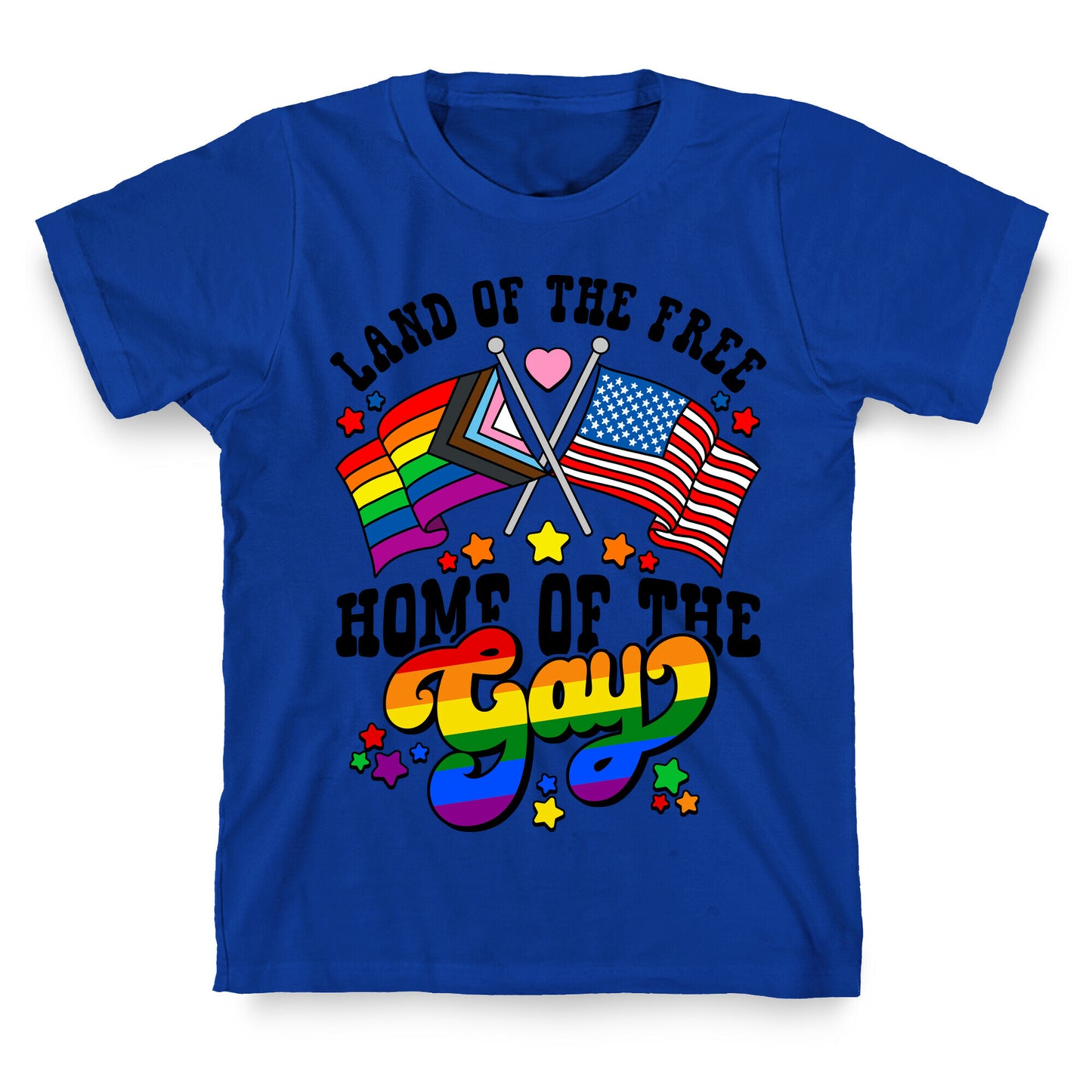 Land of the Free Home of the Gay T-Shirt