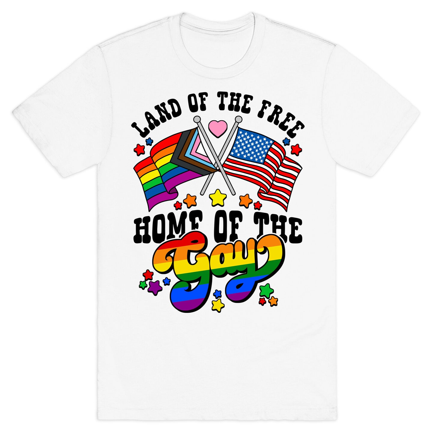 Land of the Free Home of the Gay T-Shirt