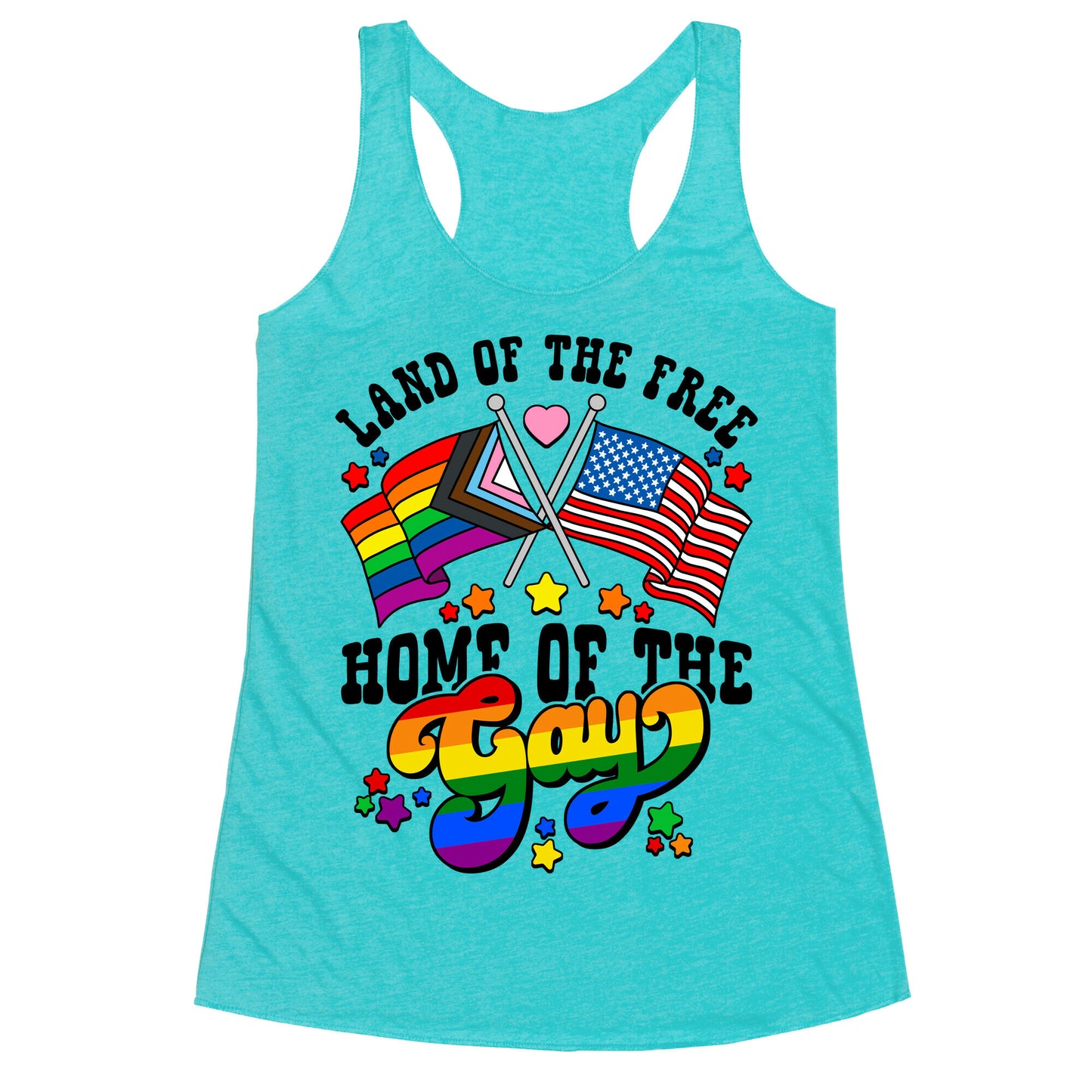 Land of the Free Home of the Gay Racerback Tank